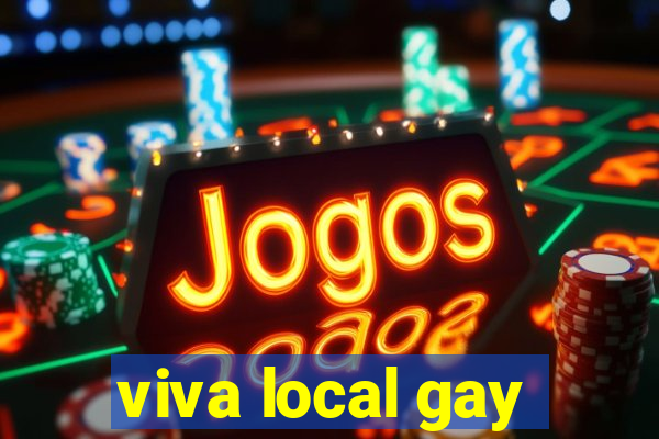 viva local gay